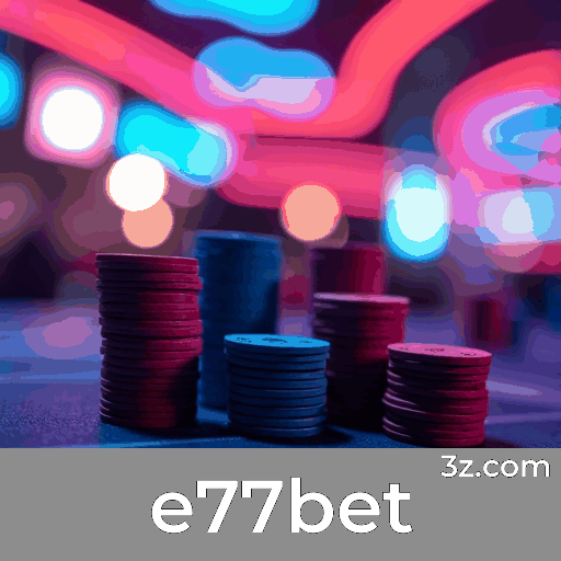 e77bet: O Melhor em Cassino e Apostas