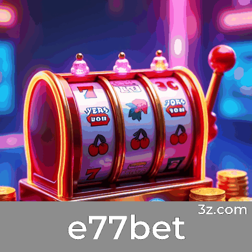 e77bet: O Melhor em Cassino e Apostas